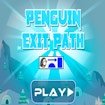 Penguin Exit Path